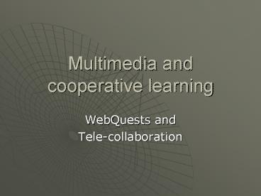 Multimedia and cooperative learning