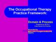 The Occupational Therapy Practice Framework: PowerPoint PPT Presentation