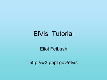ElVis Tutorial
