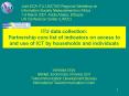 ITU data collection: Partnership core list of indicators on access to and use of ICT by households a PowerPoint PPT Presentation