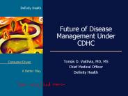 Future of Disease Management Under CDHC