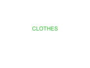 CLOTHES