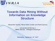 Towards Data Mining Without Information on Knowledge Structure