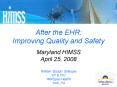 After the EHR: Improving Quality and Safety PowerPoint PPT Presentation