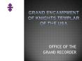 Grand Encampment of Knights Templar OF the Usa PowerPoint PPT Presentation