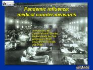 Pandemic influenza: medical counter-measures