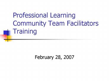 Professional Learning Community Team Facilitators Training