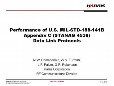 Performance of U'S' MILSTD188141B Appendix C STANAG 4538 Data Link Protocols
