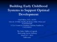 Building Early Childhood Systems to Support Optimal Development PowerPoint PPT Presentation
