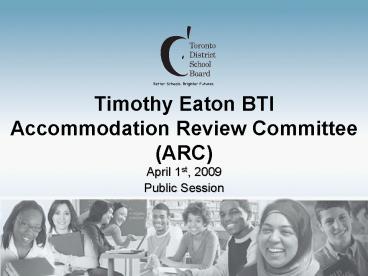 Timothy Eaton BTI Accommodation Review Committee ARC
