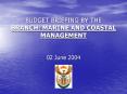 BUDGET BRIEFING BY THE BRANCH: MARINE AND COASTAL MANAGEMENT PowerPoint PPT Presentation