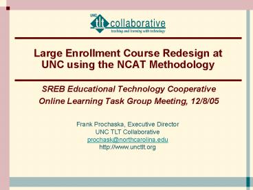 Large Enrollment Course Redesign at UNC using the NCAT Methodology