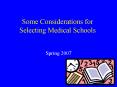 Some Considerations for Selecting Medical Schools PowerPoint PPT Presentation