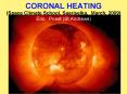 CORONAL HEATING PowerPoint PPT Presentation