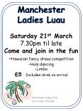 Manchester Ladies Luau Saturday 21st March 7'30pm til late Come and join in the fun Hawaiian fancy d PowerPoint PPT Presentation