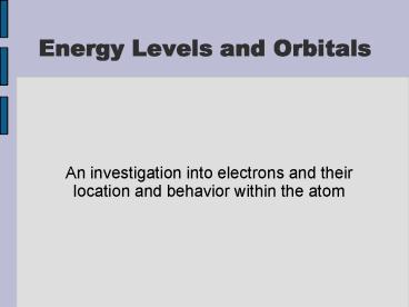 Energy Levels and Orbitals