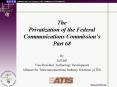 The Privatization of the Federal Communications Commission PowerPoint PPT Presentation