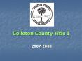 Colleton County Title I PowerPoint PPT Presentation