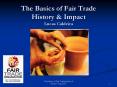 The Basics of Fair Trade History PowerPoint PPT Presentation