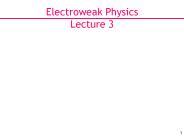 Electroweak Physics Lecture 3
