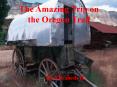 The Amazing Trip on the Oregon Trail PowerPoint PPT Presentation