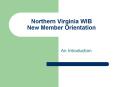 Northern Virginia WIB New Member Orientation PowerPoint PPT Presentation