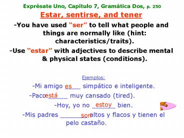 Exprsate Uno, Captulo 7, Gramtica Dos, p' 250
