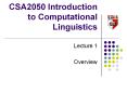 CSA2050 Introduction to Computational Linguistics PowerPoint PPT Presentation