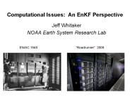 Computational Issues: An EnKF Perspective