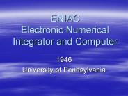 ENIAC Electronic Numerical Integrator and Computer