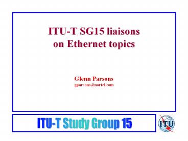 ITU-T SG15 liaisons on Ethernet topics