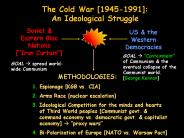 The Cold War 19451991: An Ideological Struggle