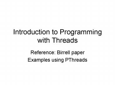 Introduction to Programming with Threads presentation | free to view