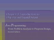 Chapter 3: Introduction to Objects and InputOutput