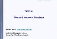 Tutorial: The ns-2 Network Simulator