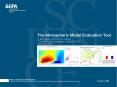 The Atmospheric Model Evaluation Tool PowerPoint PPT Presentation