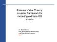 Extreme Value Theory: A useful framework for modeling extreme OR events PowerPoint PPT Presentation