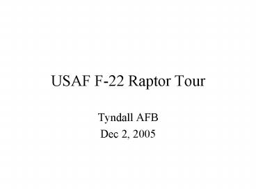 USAF F22 Raptor Tour