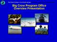 Big Crow Program Office Overview Presentation PowerPoint PPT Presentation
