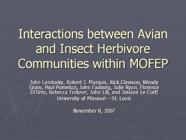 Interactions between Avian and Insect Herbivore Communities within MOFEP