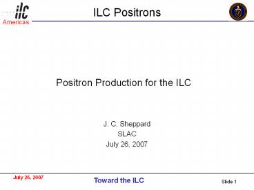 ILC Positrons