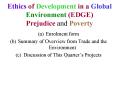Ethics of Development in a Global Environment EDGE Prejudice and Poverty PowerPoint PPT Presentation