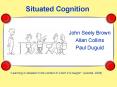Situated Cognition PowerPoint PPT Presentation