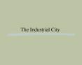 The Industrial City PowerPoint PPT Presentation