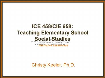 ICE 458CIE 658: Teaching Elementary School Social Studies