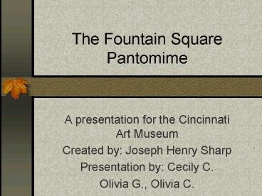 The Fountain Square Pantomime