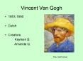 Vincent Van Gogh PowerPoint PPT Presentation