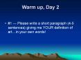 Warm up, Day 2 PowerPoint PPT Presentation