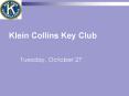 Klein Collins Key Club PowerPoint PPT Presentation