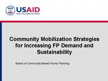 Community Mobilization Strategies for Increasing FP Demand and Sustainability